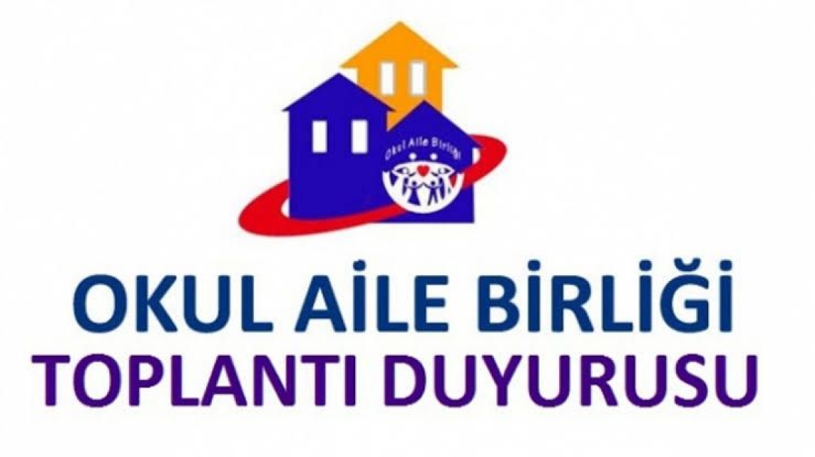 OKUL AİLE BİRLİĞİ GENEL KURUL TOPLANTISI